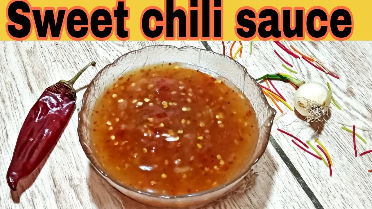 how to cook sweet chili sauce sweet chili recipe Chili Chili