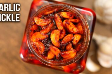 Garlic Pickle Recipe | Homemade Fresh Garlic Achar | Tasty Sides For Indian Meals | Instant Achar
