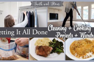 Getting It All Done | Cooking + Cleaning + New Home Projects + Ten Item Wardrobe | Homemaking