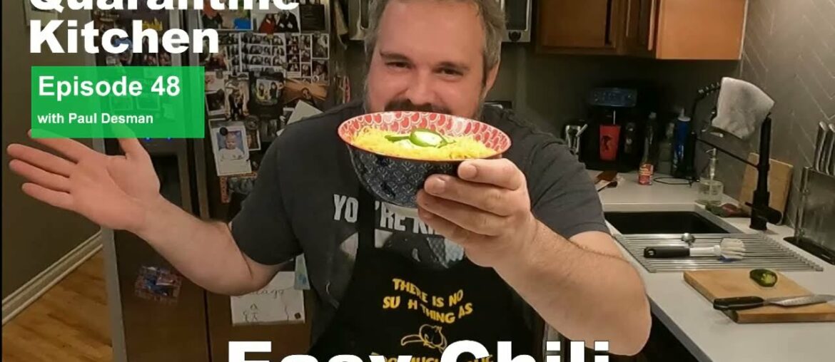 Quarantine Kitchen Ep 48: Easy Chili