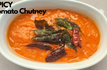 Spicy Tomato Chili Chutney for Rice or Dosa