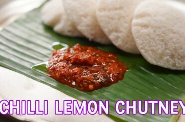 Easy Chutney For Idli | Chilli Lemon chutney | 10 mins quick chutney