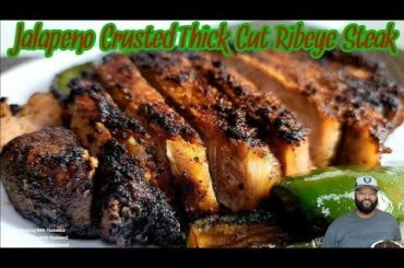 Jalapeno Crusted Thick Cut Ribeye Steak