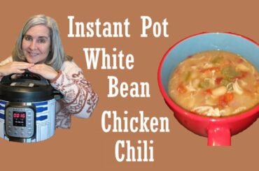 Instant Pot White Bean Chicken Chili
