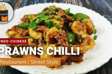 Prawns Chilli Recipe | Restaurant Style Prawns Chilli | Indo-Chinese  Recipe | Seafood Series