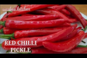 red chilli pickle | how to make red chilli pickle | pickle recipes |Pickle recipe by aieshas kitchen