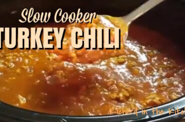 EASY TURKEY CHILI  -  Slow Cooker Recipe