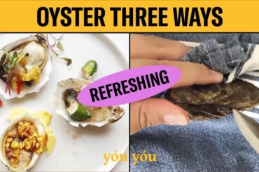Oyster 3 Ways Easy Recipe with Tea Seed Cooking Oil