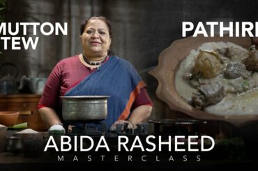 Abida Rasheed MasterClass | Pathiri Mutton Stew Recipe | Kerala Food