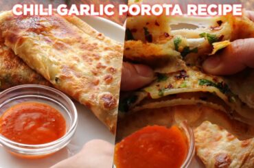 yummy chili garlic porota recipe