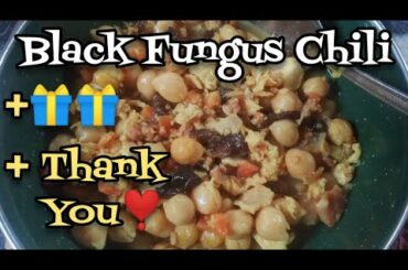 Black Fungus Chili, Prezzies, and THANK YOU! - Ann's Tiny Life