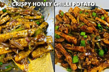 Crispy Honey Chilli Potato Recipe | How to make Crispy Honey Chilli Potato | Honey Chilli Potato