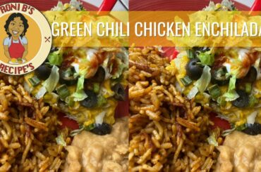 Green Chili Chicken Enchilada  Facebook Live | Roni B's Recipes