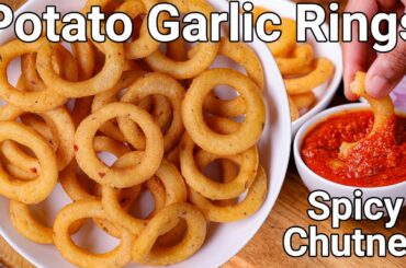 Potato Garlic Rings with Chilli Garlic Tomato Chatni | Tea Time Snack Aloo Rings & Tomato Chatni