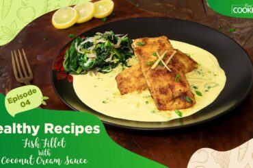 Fish Fillet With Coconut Cream Sauce recipe| Spinach stir fry | Healthy Recipes |@HomeCookingShow