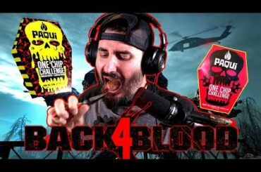 Paqui One Chip Challenge in Back 4 Blood