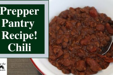 PREPPER PANTRY RECIPE! MEATLESS CHILI! Feed your family from shelf stable ingredients in your pantry