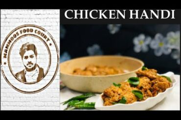 Chicken handi recipe malayalam | north indian style chicken handi | mammoos food court | EP-142