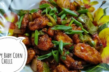 Crispy Baby Corn Chilli | Crispy Baby Corn Recipe | Baby Corn Manchurian | Chilli Baby Corn |