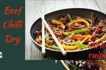 Stir Fry Beef Chilli Recipe|How to make perfect Beef Chilli dry at Home.