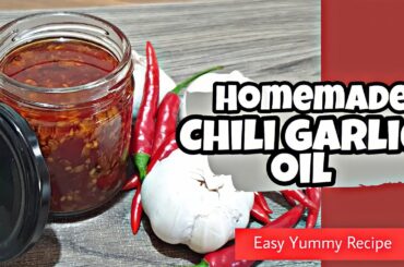 HOMEMADE CHILI GARLIC OIL | EASY YUMMY RECIPE