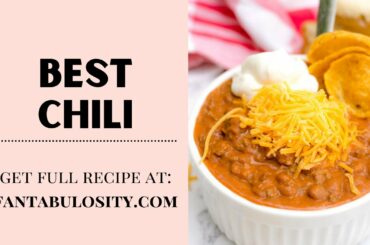 The Best, Easy Chili Recipe!