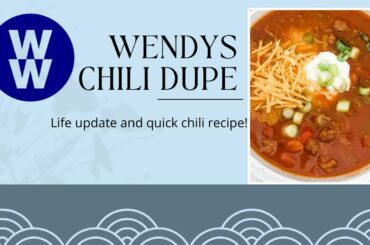 WENDYS CHILI DUPE | QUICK LIFE UPDATE!!