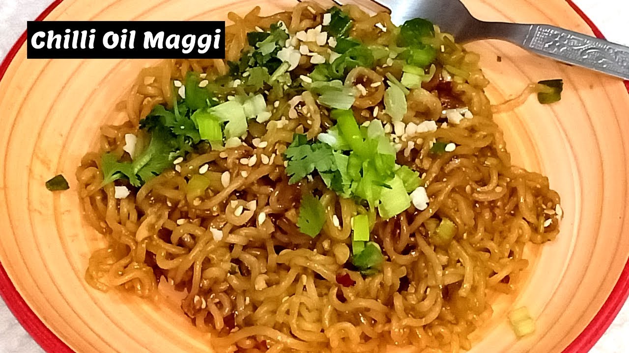 Chilli Oil Maggi Recipe Chilli Garlic Oil Noodles Recipe Chili Chili