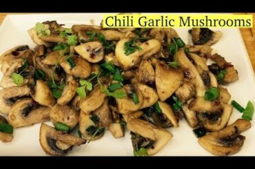 Chili Garlic Mushroom Recipe | How To Make Quick & Easy Garlic Mushroom | Veg Party Starter