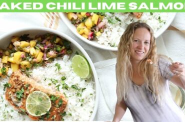 BAKED CHILI LIME SALMON (20 Minute Meal)