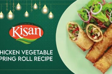 Chicken Vegetable Spring Roll ~ My Kisan Kitchen ~ Ramadan Recipes