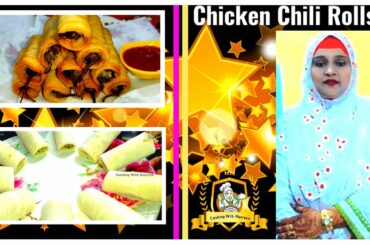 Chicken Chili Rolls New|| Recipe Cooking With Nasreen ...