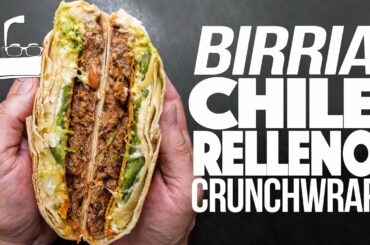THE BIRRIA CHILE RELLENO CRUNCHWRAP | SAM THE COOKING GUY