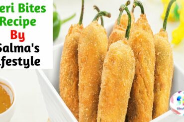 Peri Bites Recipe by Salma's Lifestyle / Crispy Chilli Bites Recipe / Ramzan Iftar Special Recipes