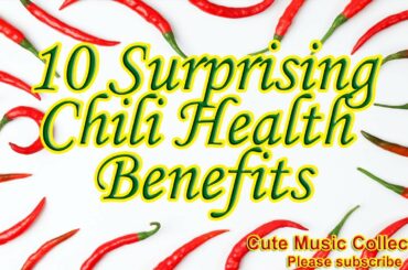 10 SURPRISING CHILI HEALTH BENEFITS