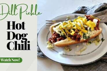 Dill PIckle Hot Dog Chili