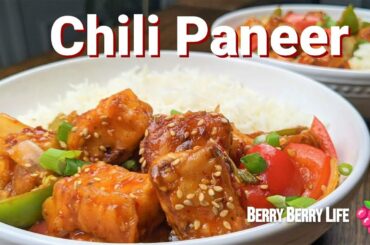 Chili Paneer Air Fryer (Restaurant Style) | Indo Chinese | Berry Berry Life