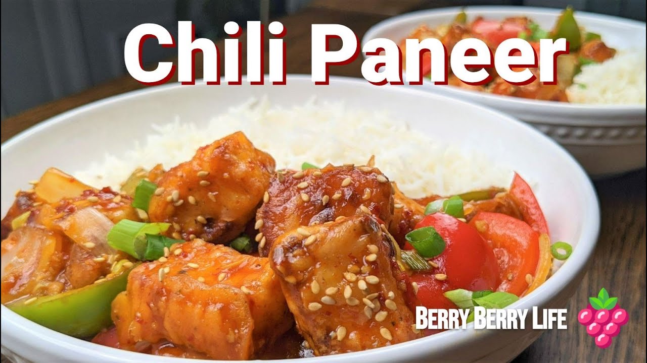 Chili Paneer Air Fryer (Restaurant Style) Indo Chinese Berry Berry