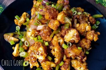 Chili Gobi || Restaurant Style Chili Gobi || No Food Colour No Ajinomoto ||Perfect Chili Kobi Recipe