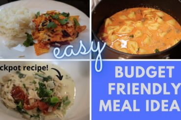WHAT'S FOR DINNER? | EASY BUDGET FRIENDLY MEAL IDEAS