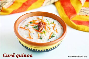 Curd quinoa recipe | South Indian style quinoa curd - Dahi quinoa