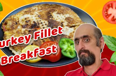 this turkey fillet breakfast is the best and delicious breakfast i made ever 04/29/2022 #breakfast