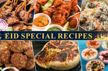 Eid Special Recipes 2022 | 6 Must Try Recipes for Eid | Eid Recipe Ideas