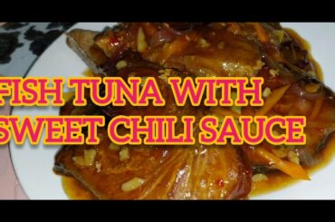 TUNA FISH WITH SWEET CHILI SAUCE!