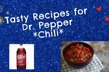 Chili with Dr Pepper? YES!  Here's How!  And How To Save Money Using Your Freezer