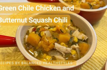 Green Chile Chicken and Butternut Squash Chili recipe