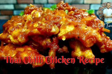 Thai Chilli Chicken Recipe | Restaurants Style Thai Chilli Chicken | Chef Tamang Recipe