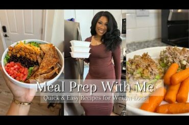 Meal Prep Monday || Meal Prep w/ Me || Quick and Easy Recipes for Fat Loss