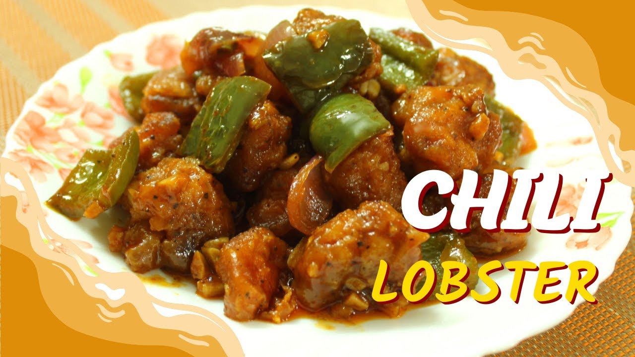 Chili Lobster How to Make Chili Lobster IndoChinese Recipe Chili