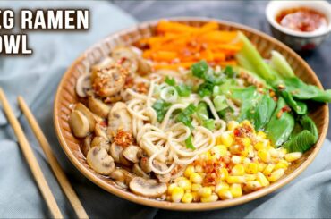 Veg Ramen Bowl Recipe | Easy Mushroom Broth For Ramen | How To Make Ramen | Tasty Meals | Bhumika